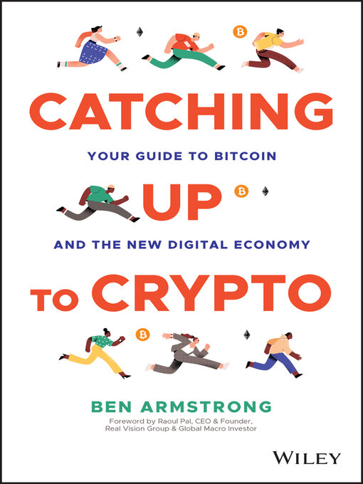 Title details for Catching Up to Crypto by Ben Armstrong - Available